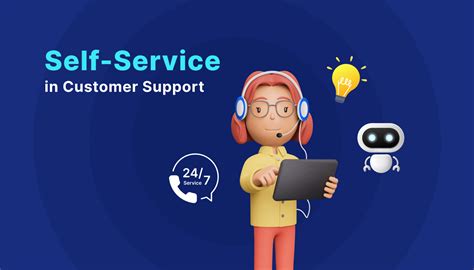 Customer Self Service .